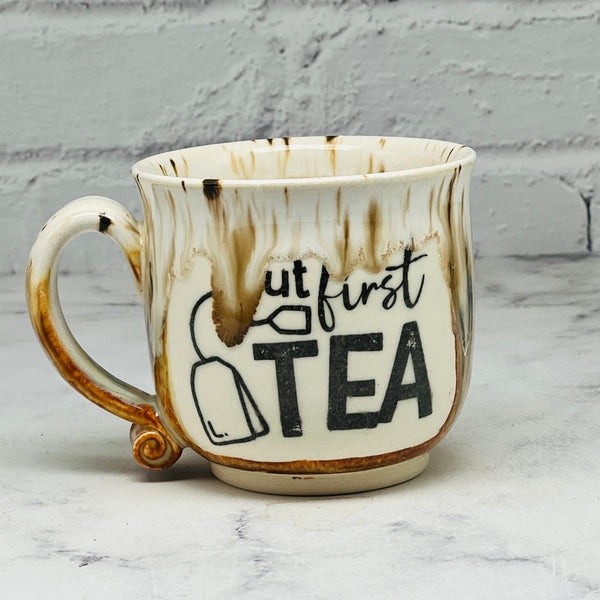Cream ‘But First Tea’ Teacup